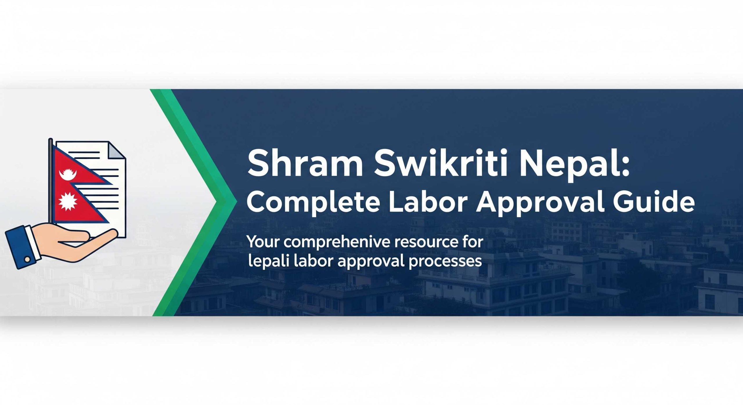 Shram Swikriti Nepal: Complete Labor Approval Guide