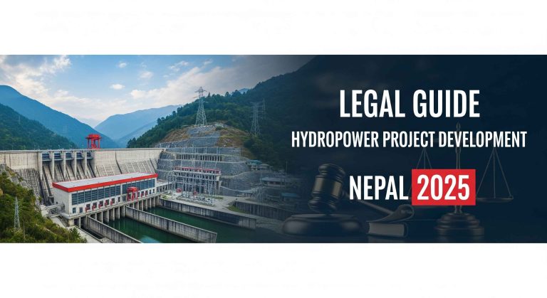 Hydropower Project Development Nepal: Legal Guide 2025