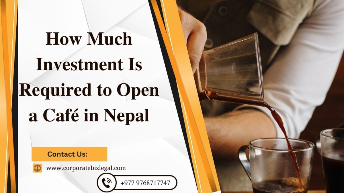 How Much Investment Is Required to Open a Café in Nepal
